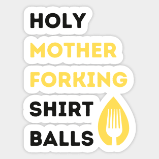 Holy Mother Forking Sticker